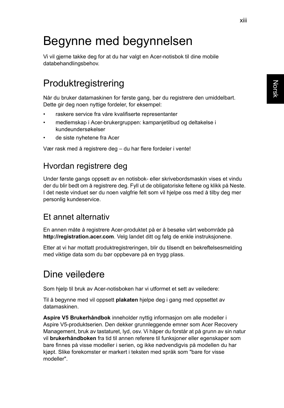 Begynne med begynnelsen, Produktregistrering, Dine veiledere | Hvordan registrere deg, Et annet alternativ | Acer Aspire V5-131 User Manual | Page 543 / 2228