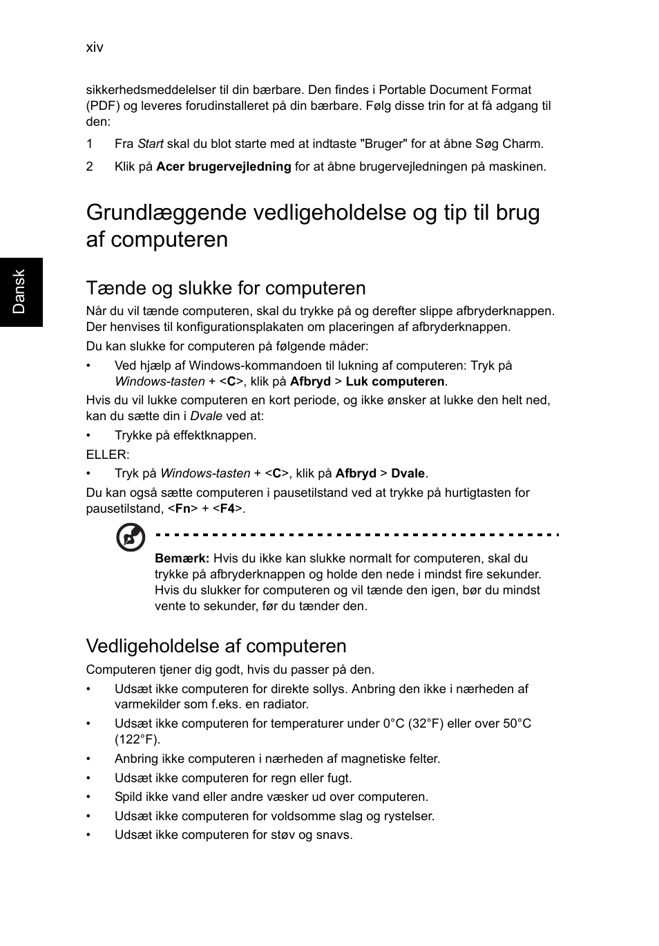 Tænde og slukke for computeren, Vedligeholdelse af computeren | Acer Aspire V5-131 User Manual | Page 616 / 2228