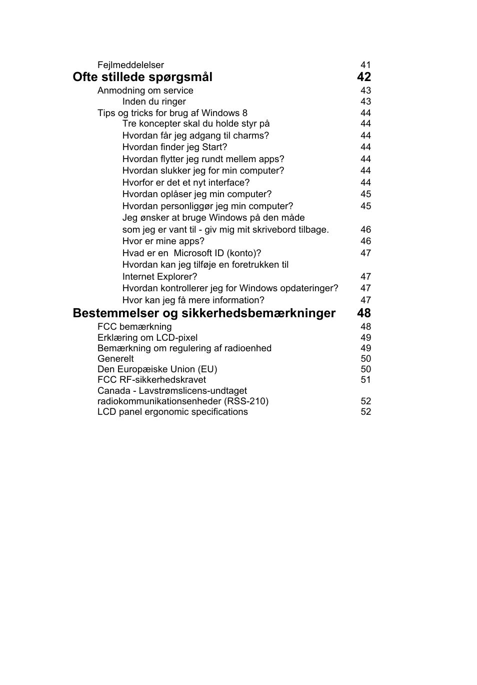 Ofte stillede spørgsmål 42, Bestemmelser og sikkerhedsbemærkninger 48 | Acer Aspire V5-131 User Manual | Page 621 / 2228