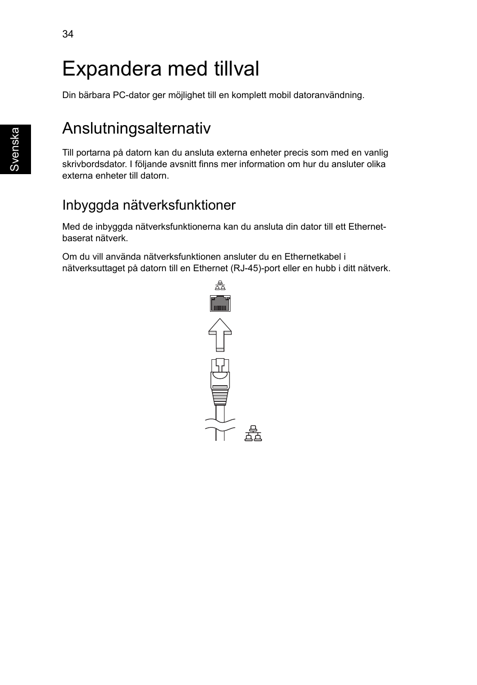 Expandera med tillval, Anslutningsalternativ, Inbyggda nätverksfunktioner | Acer Aspire V5-131 User Manual | Page 728 / 2228