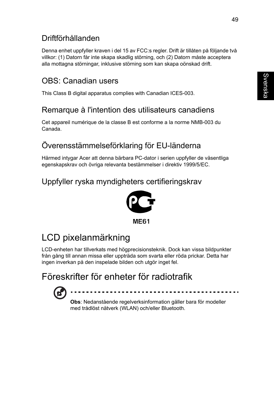 Lcd pixelanmärkning, Föreskrifter för enheter för radiotrafik, Driftförhållanden | Obs: canadian users, Remarque à l'intention des utilisateurs canadiens, Överensstämmelseförklaring för eu-länderna, Uppfyller ryska myndigheters certifieringskrav | Acer Aspire V5-131 User Manual | Page 743 / 2228