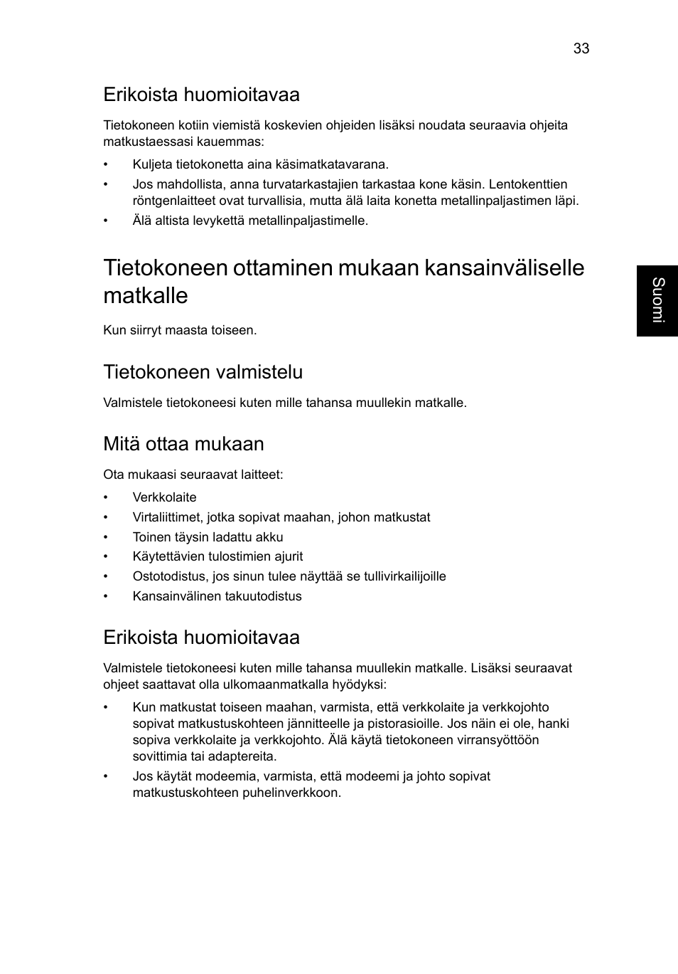 Erikoista huomioitavaa, Tietokoneen valmistelu, Mitä ottaa mukaan | Acer Aspire V5-131 User Manual | Page 799 / 2228