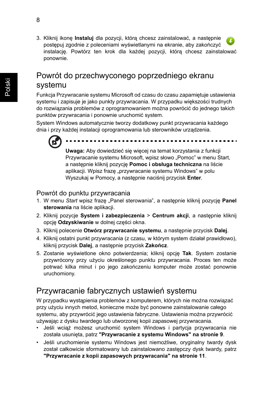 Powrót do przechwyconego poprzedniego, Ekranu systemu, Przywracanie fabrycznych ustawień systemu | Acer Aspire V5-131 User Manual | Page 932 / 2228