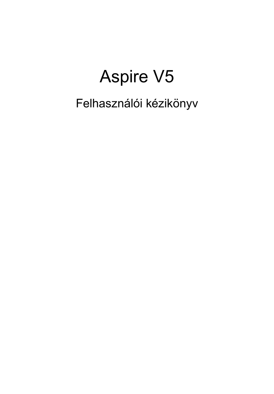 Magyar, Felhasználói kézikönyv, Aspire v5 | Acer Aspire V5-131 User Manual | Page 983 / 2228