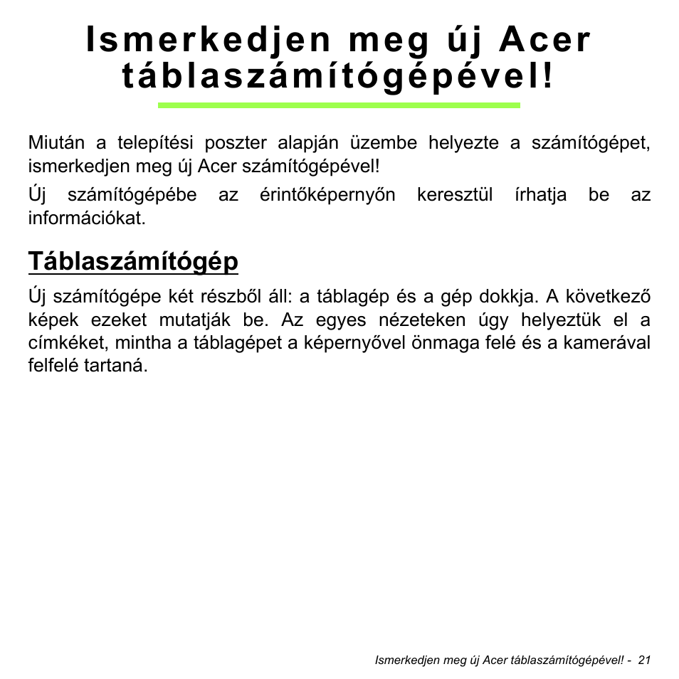 Ismerkedjen meg új acer táblaszámítógépével, Táblaszámítógép | Acer W700 User Manual | Page 1027 / 2286