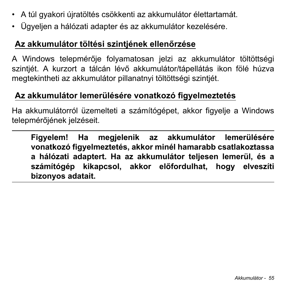 Az akkumulátor töltési szintjének ellenőrzése | Acer W700 User Manual | Page 1061 / 2286