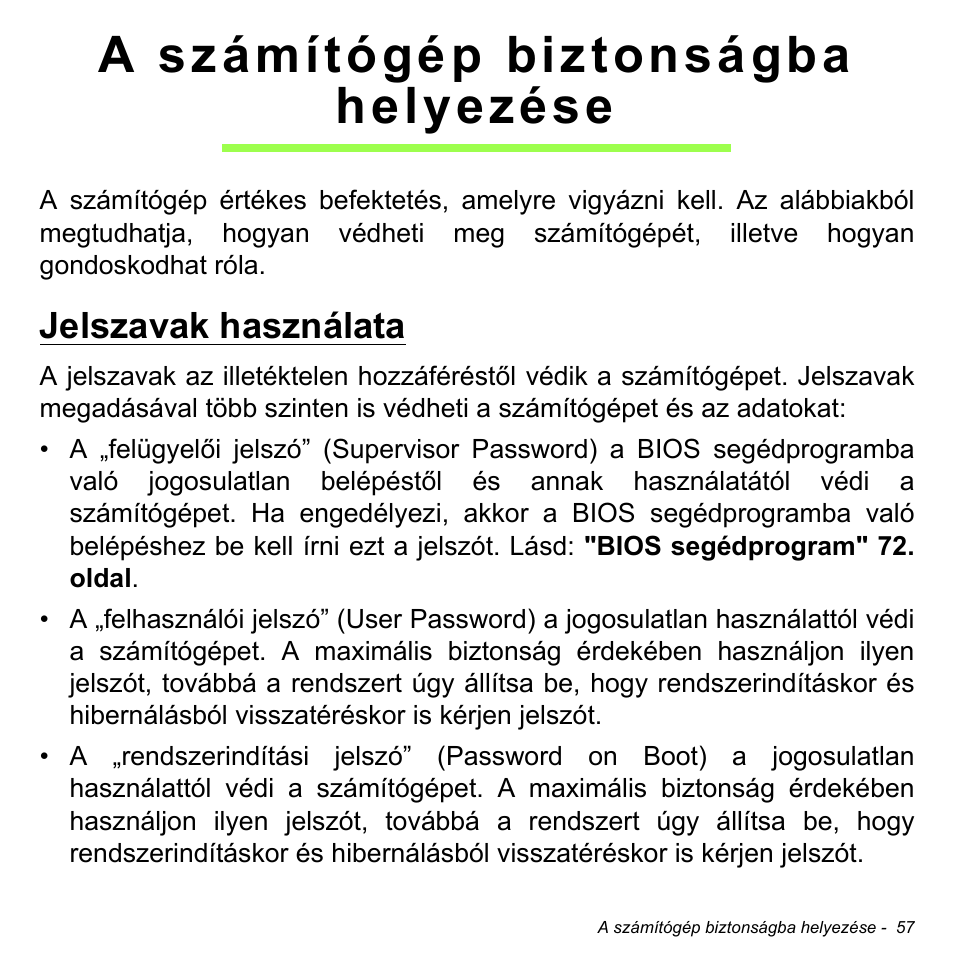 A számítógép biztonságba helyezése, Jelszavak használata, A számítógép biztonságba | Helyezése | Acer W700 User Manual | Page 1063 / 2286