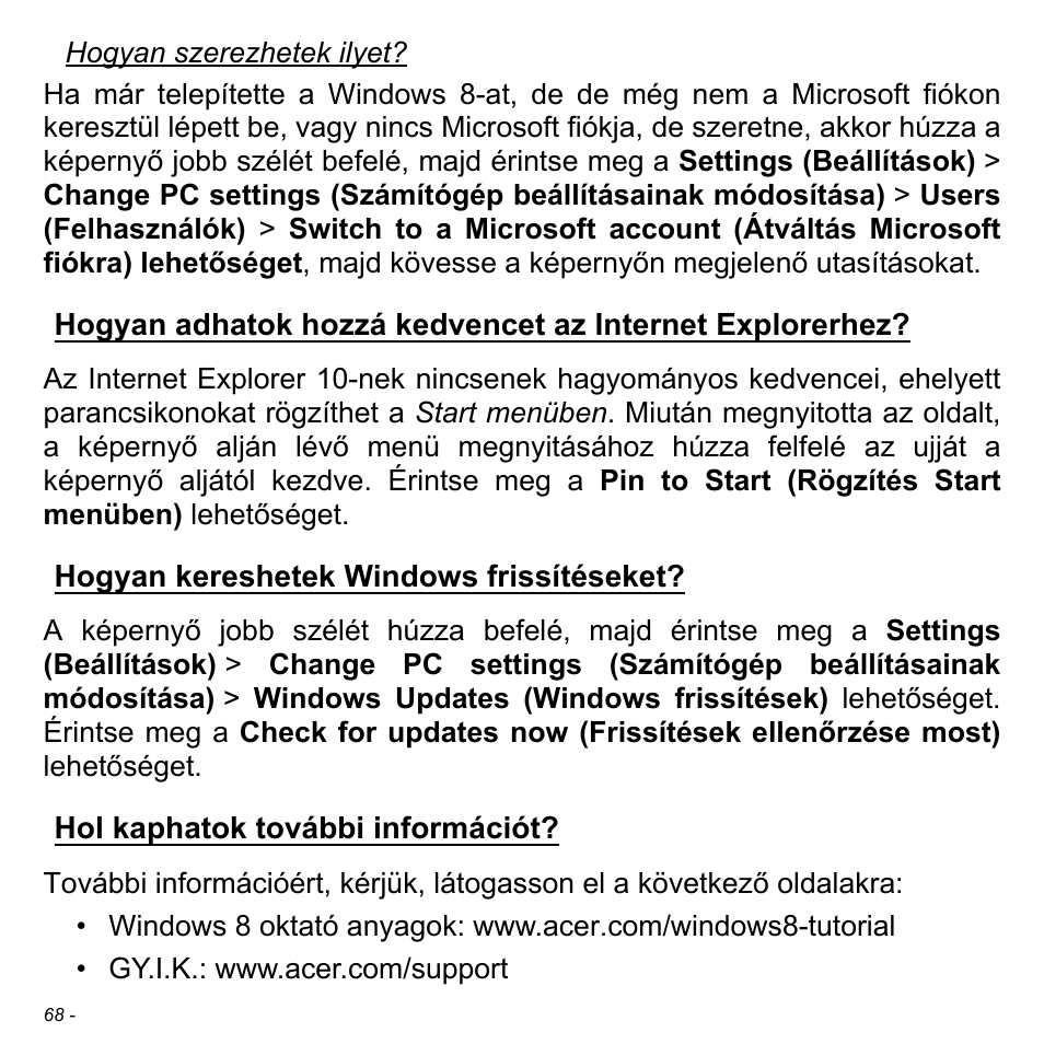 Hogyan kereshetek windows frissítéseket, Hol kaphatok további információt | Acer W700 User Manual | Page 1074 / 2286