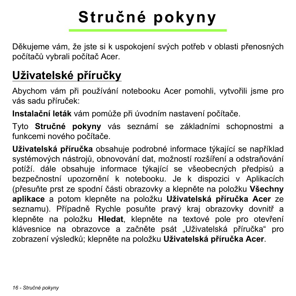 Stručné pokyny, Uživatelské příručky | Acer W700 User Manual | Page 1100 / 2286