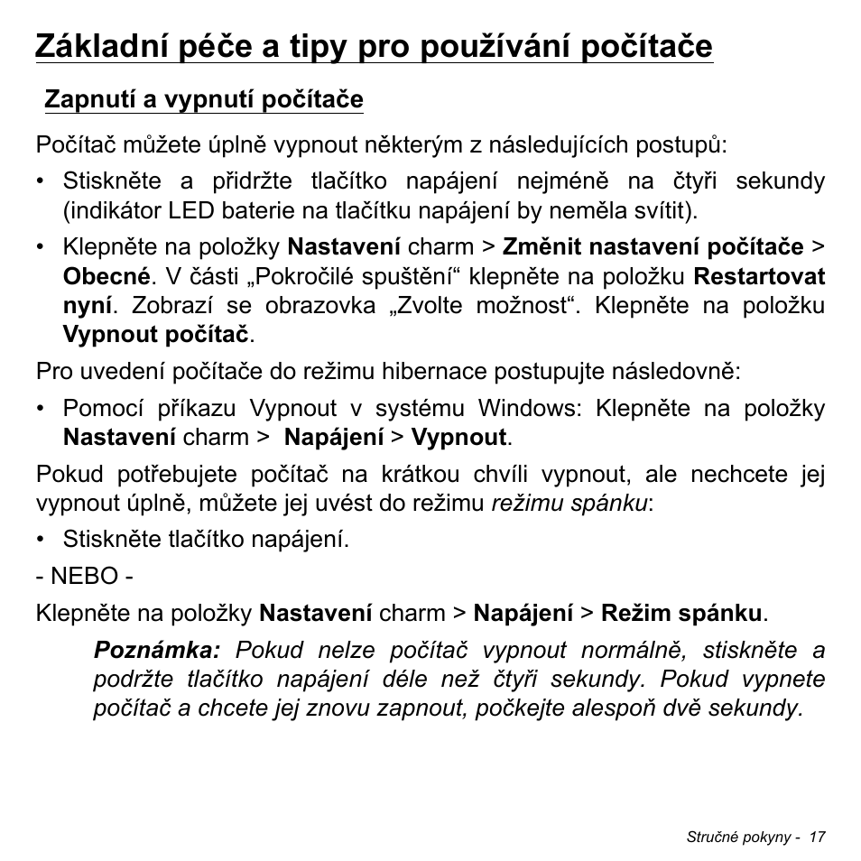 Základní péče a tipy pro používání počítače, Zapnutí a vypnutí počítače | Acer W700 User Manual | Page 1101 / 2286