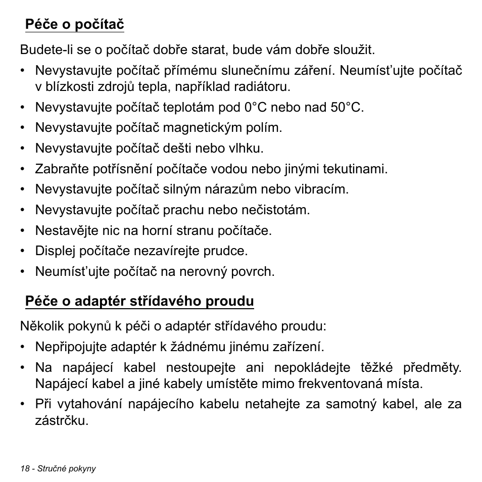 Péče o počítač, Péče o adaptér střídavého proudu, Péče o počítač péče o adaptér střídavého proudu | Acer W700 User Manual | Page 1102 / 2286