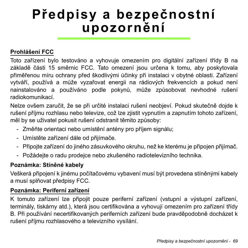 Předpisy a bezpečnostní upozornění, Předpisy a bezpečnostní, Upozornění | Acer W700 User Manual | Page 1153 / 2286