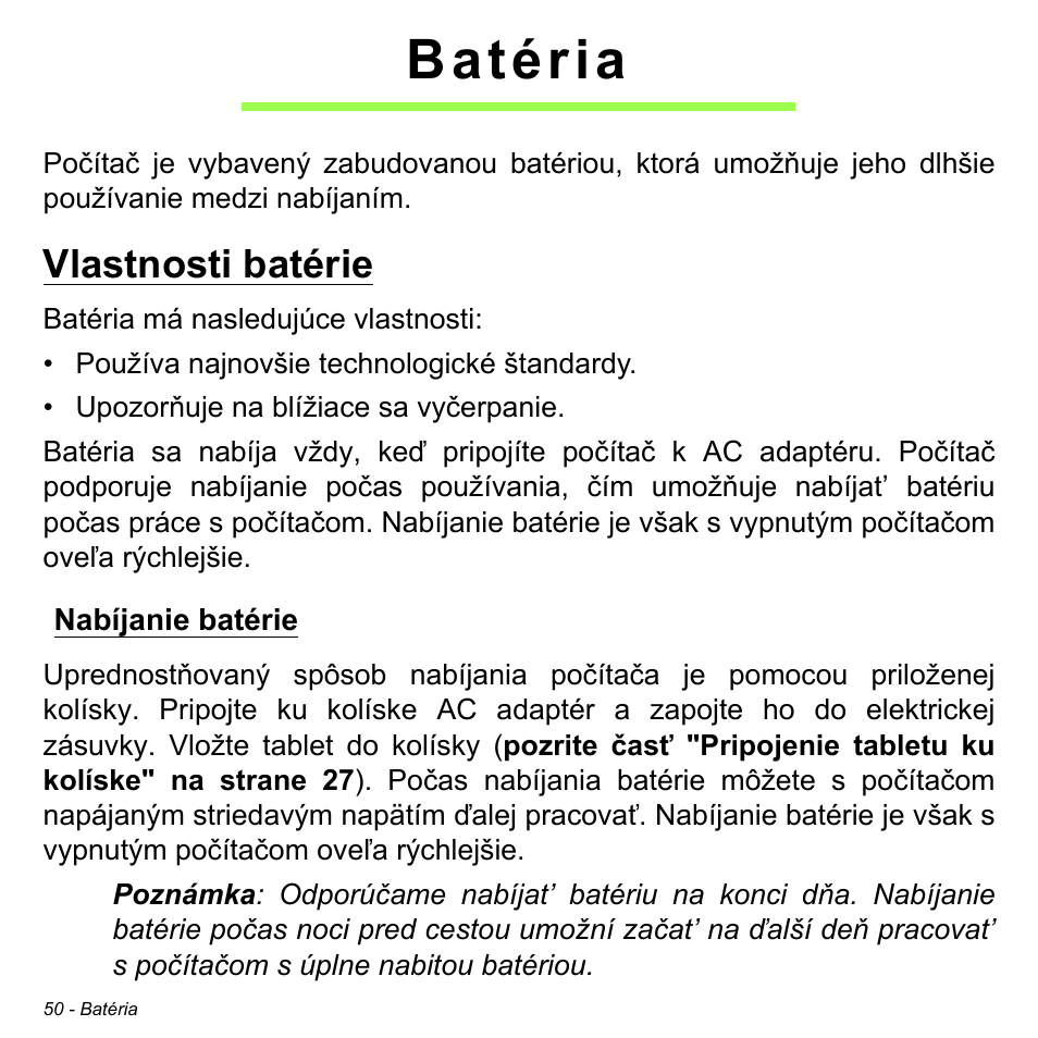 Batéria, Vlastnosti batérie, Nabíjanie batérie | Acer W700 User Manual | Page 1208 / 2286