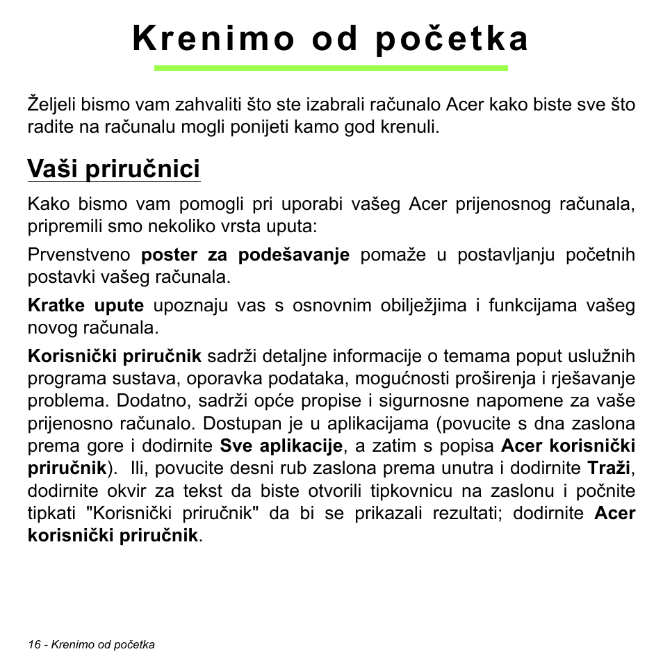 Krenimo od početka, Vaši priručnici | Acer W700 User Manual | Page 1326 / 2286