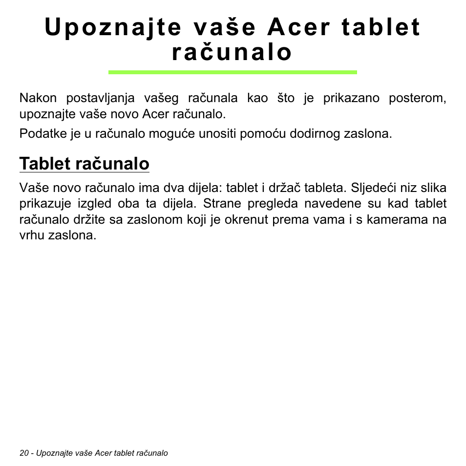 Upoznajte vaše acer tablet računalo, Tablet računalo, Upoznajte vaše acer tablet računalo 20 | Acer W700 User Manual | Page 1330 / 2286