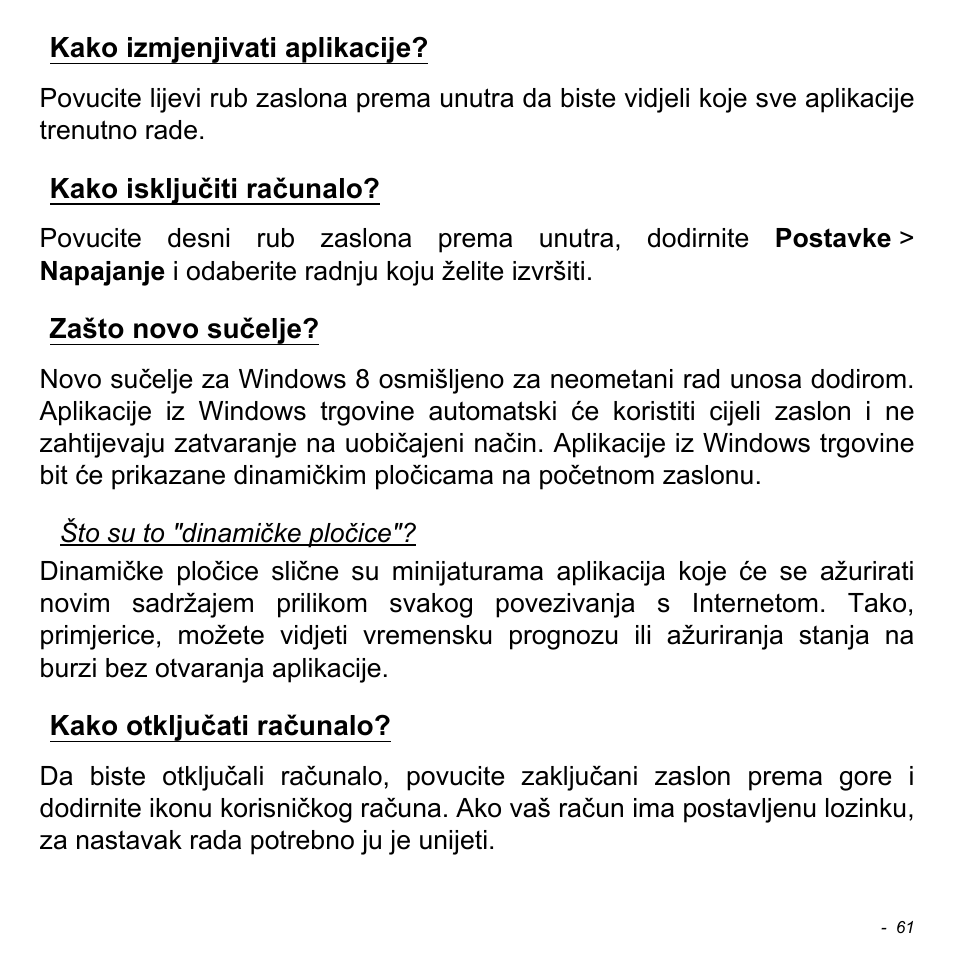 Kako izmjenjivati aplikacije, Kako isključiti računalo, Zašto novo sučelje | Kako otključati računalo | Acer W700 User Manual | Page 1371 / 2286