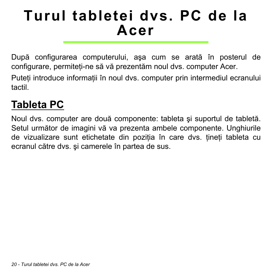 Turul tabletei dvs. pc de la acer, Tableta pc | Acer W700 User Manual | Page 1406 / 2286