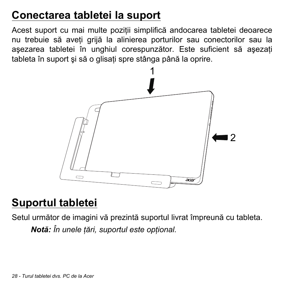 Conectarea tabletei la suport, Suportul tabletei, Conectarea tabletei la suport suportul tabletei | Acer W700 User Manual | Page 1414 / 2286