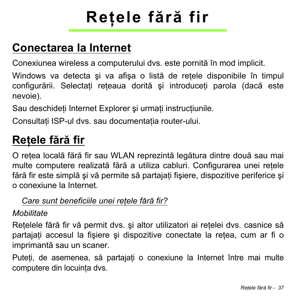 Reţele fără fir, Conectarea la internet, Conectarea la internet reţele fără fir | Acer W700 User Manual | Page 1423 / 2286