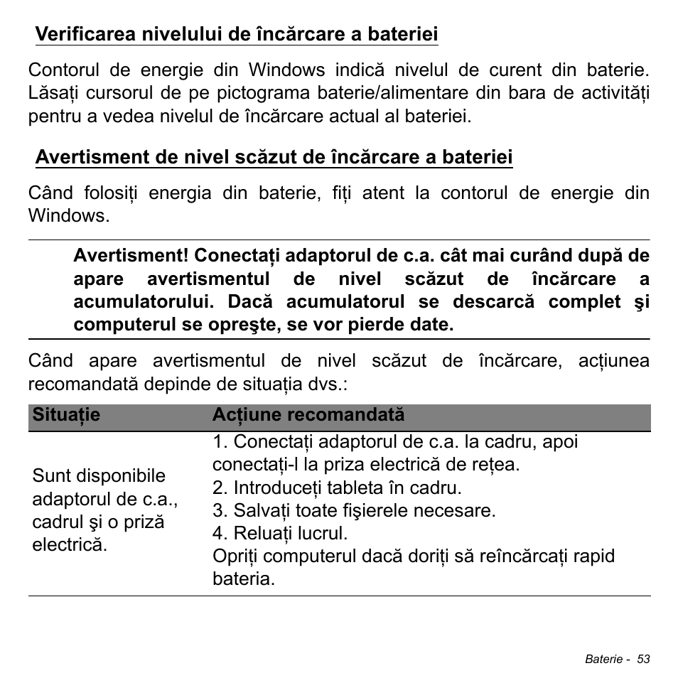 Verificarea nivelului de încărcare a bateriei | Acer W700 User Manual | Page 1439 / 2286