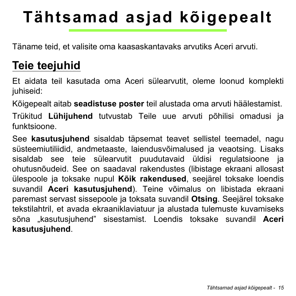 Tähtsamad asjad kõigepealt, Teie teejuhid | Acer W700 User Manual | Page 1555 / 2286