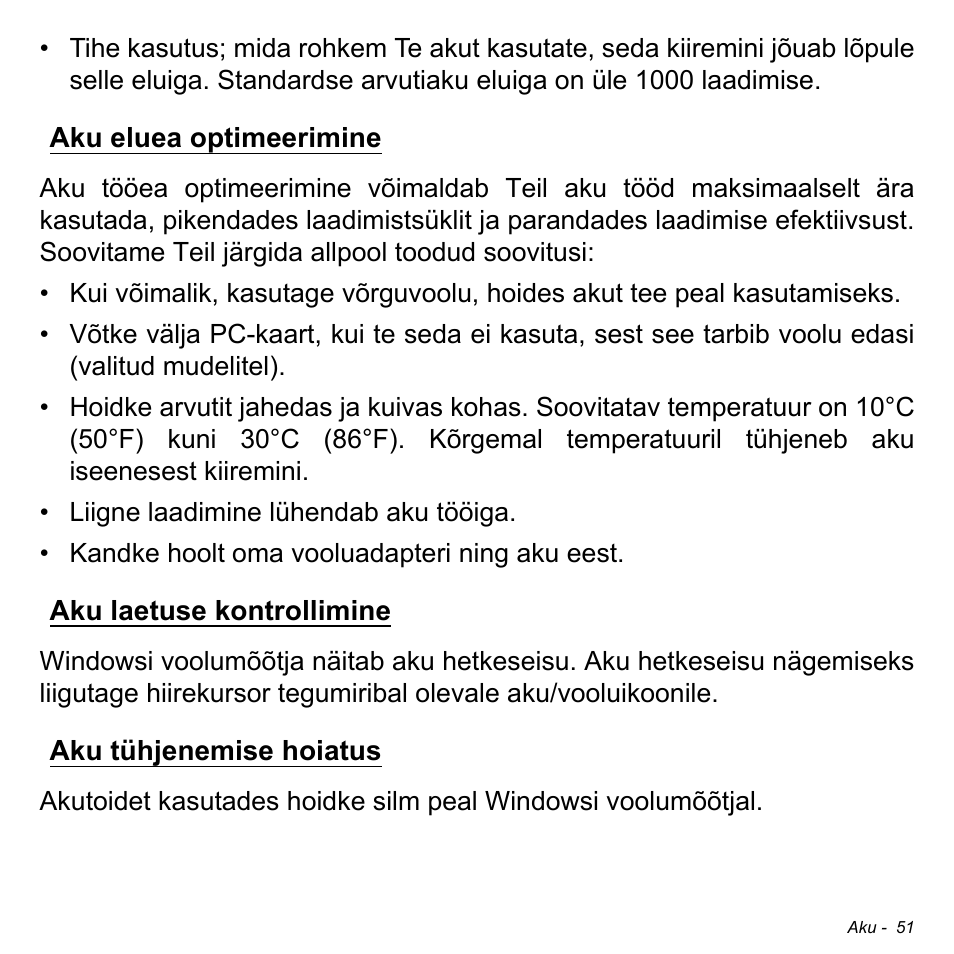 Aku eluea optimeerimine, Aku laetuse kontrollimine, Aku tühjenemise hoiatus | Acer W700 User Manual | Page 1591 / 2286