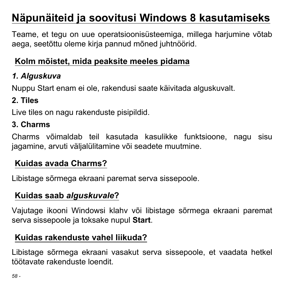 Näpunäiteid ja soovitusi windows 8 kasutamiseks, Kolm mõistet, mida peaksite meeles pidama, Kuidas avada charms | Kuidas saab alguskuvale, Kuidas rakenduste vahel liikuda | Acer W700 User Manual | Page 1598 / 2286