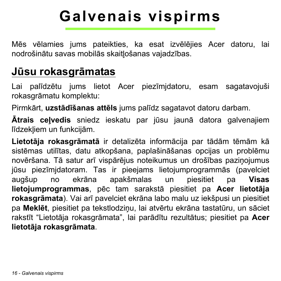 Galvenais vispirms, Jūsu rokasgrāmatas | Acer W700 User Manual | Page 1630 / 2286