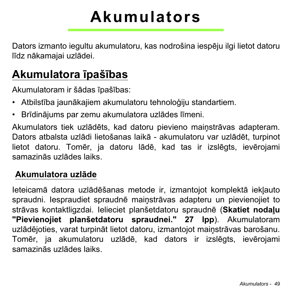 Akumulators, Akumulatora īpašības, Akumulatora uzlāde | Acer W700 User Manual | Page 1663 / 2286