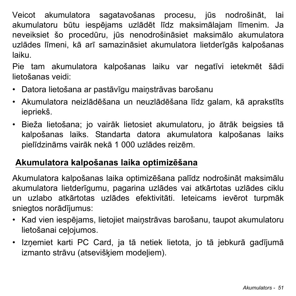 Akumulatora kalpošanas laika optimizēšana | Acer W700 User Manual | Page 1665 / 2286