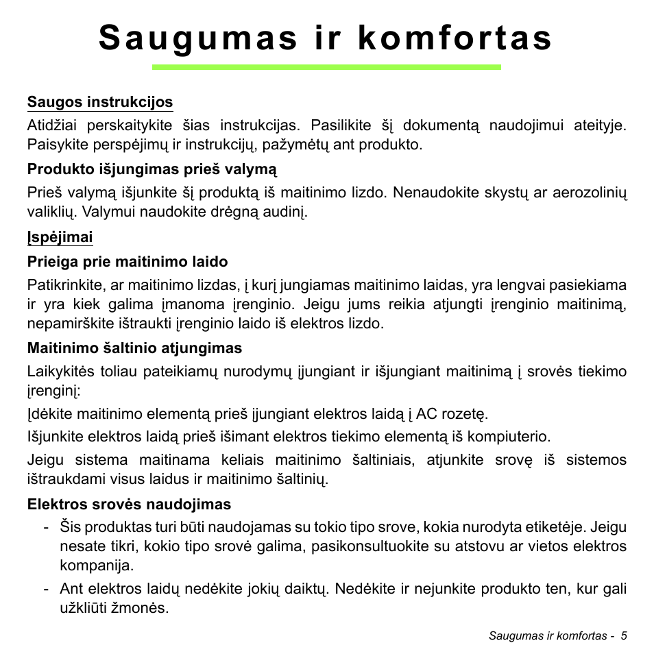 Saugumas ir komfortas | Acer W700 User Manual | Page 1695 / 2286