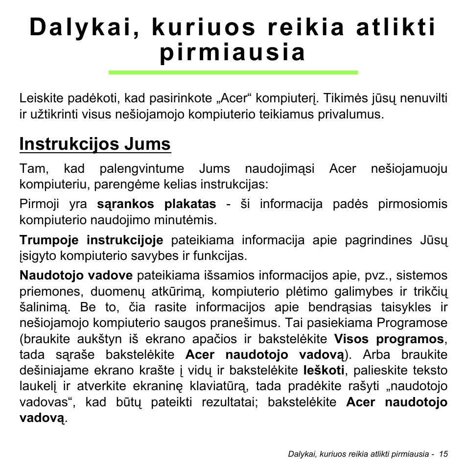 Dalykai, kuriuos reikia atlikti pirmiausia, Instrukcijos jums | Acer W700 User Manual | Page 1705 / 2286