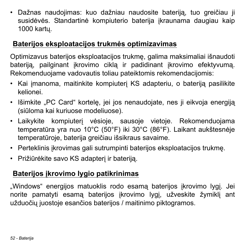 Baterijos eksploatacijos trukmės optimizavimas, Baterijos įkrovimo lygio patikrinimas | Acer W700 User Manual | Page 1742 / 2286