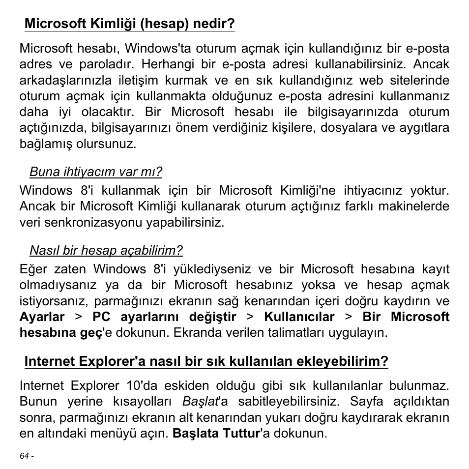 Microsoft kimliği (hesap) nedir | Acer W700 User Manual | Page 1916 / 2286