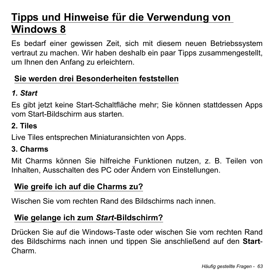 Sie werden drei besonderheiten feststellen, Wie greife ich auf die charms zu, Wie gelange ich zum start-bildschirm | Acer W700 User Manual | Page 217 / 2286