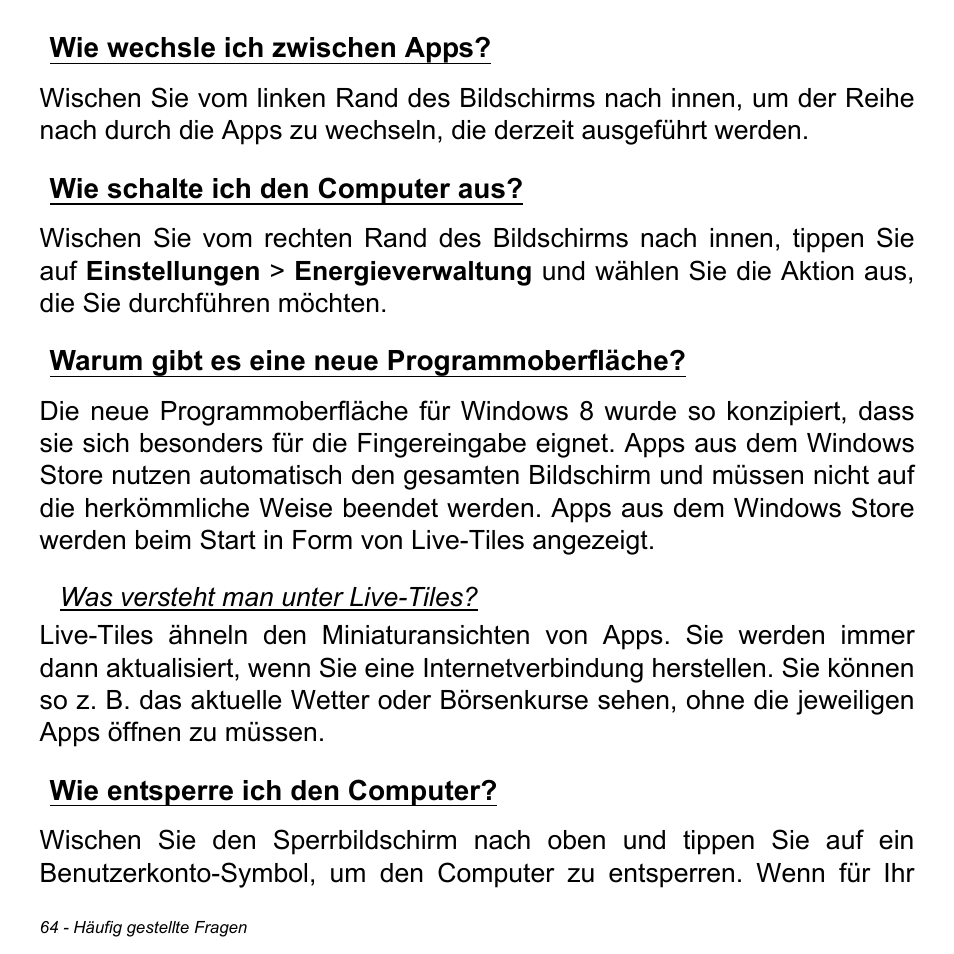 Wie wechsle ich zwischen apps, Wie schalte ich den computer aus, Warum gibt es eine neue programmoberfläche | Wie entsperre ich den computer | Acer W700 User Manual | Page 218 / 2286