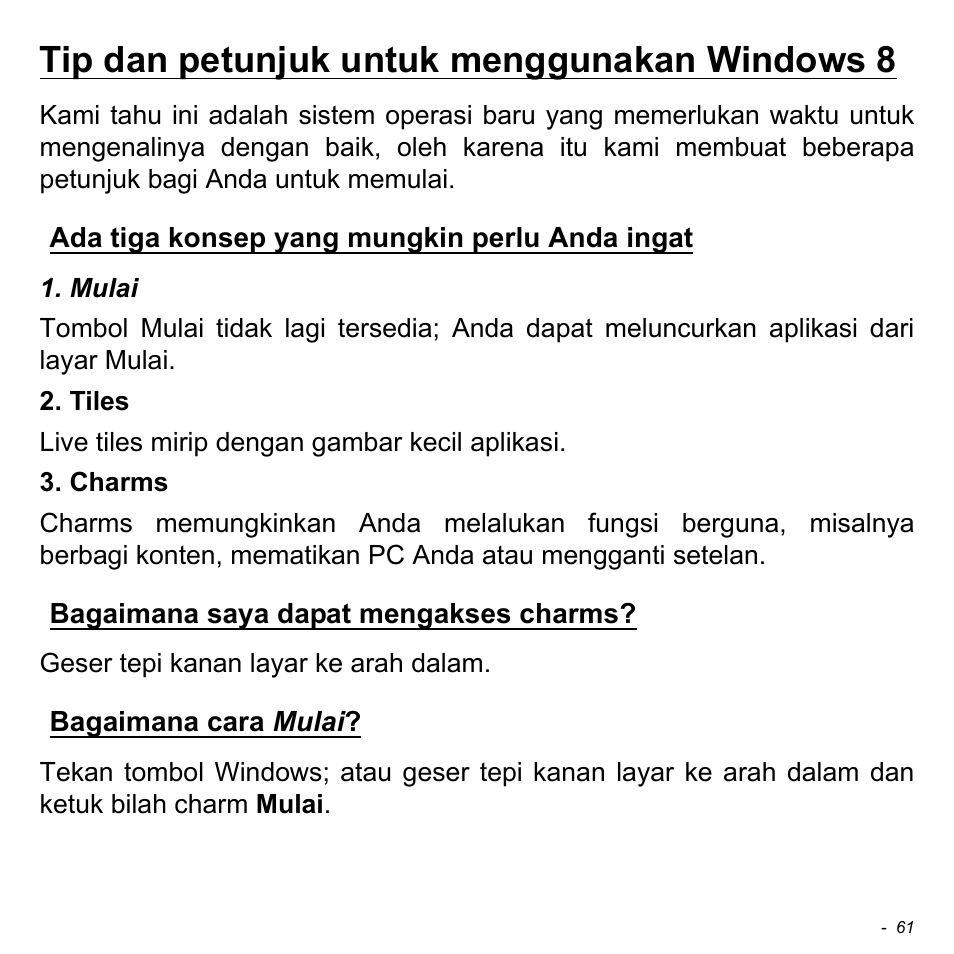 Tip dan petunjuk untuk menggunakan windows 8, Ada tiga konsep yang mungkin perlu anda ingat, Bagaimana saya dapat mengakses charms | Bagaimana cara mulai | Acer W700 User Manual | Page 2195 / 2286