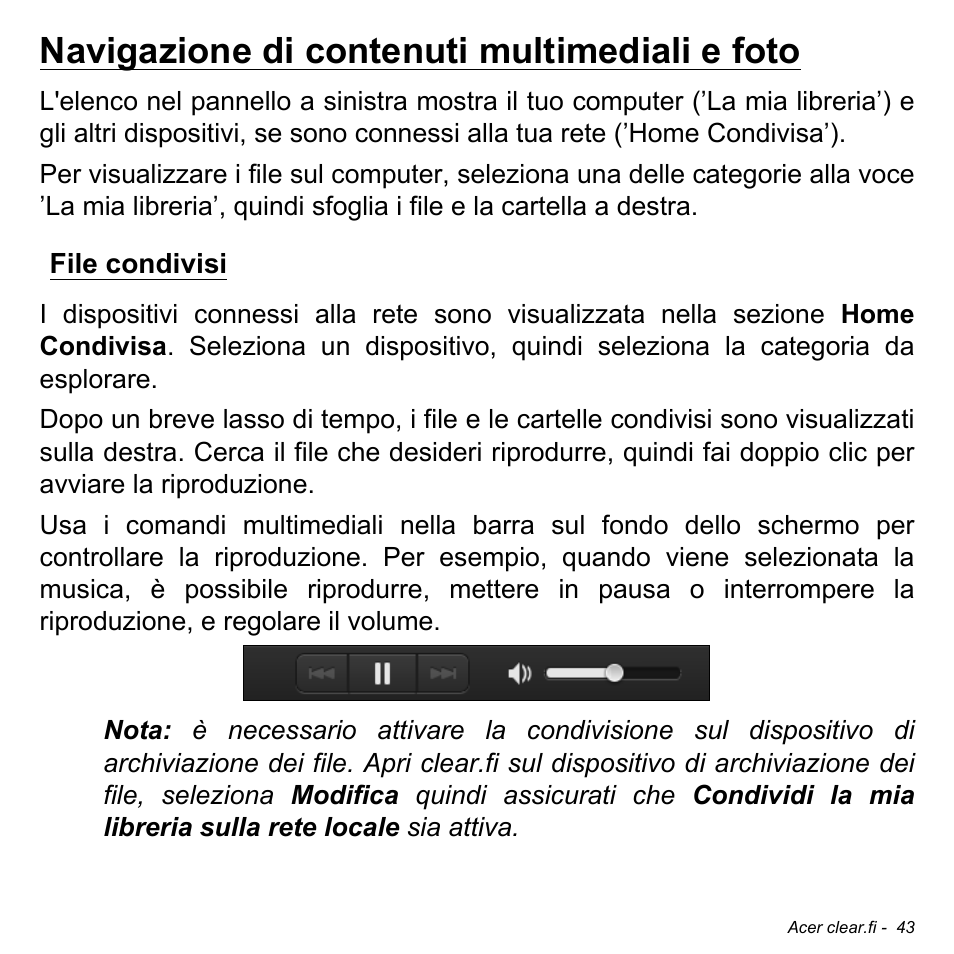 Navigazione di contenuti multimediali e foto, File condivisi | Acer W700 User Manual | Page 279 / 2286