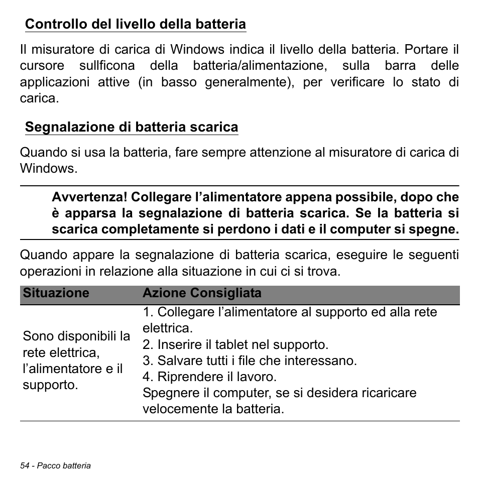 Controllo del livello della batteria, Segnalazione di batteria scarica | Acer W700 User Manual | Page 290 / 2286