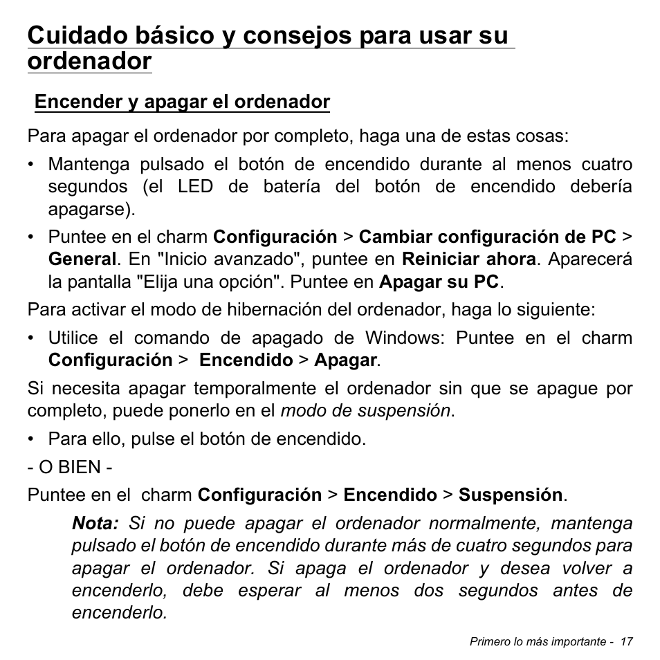 Cuidado básico y consejos para usar su ordenador, Encender y apagar el ordenador | Acer W700 User Manual | Page 331 / 2286