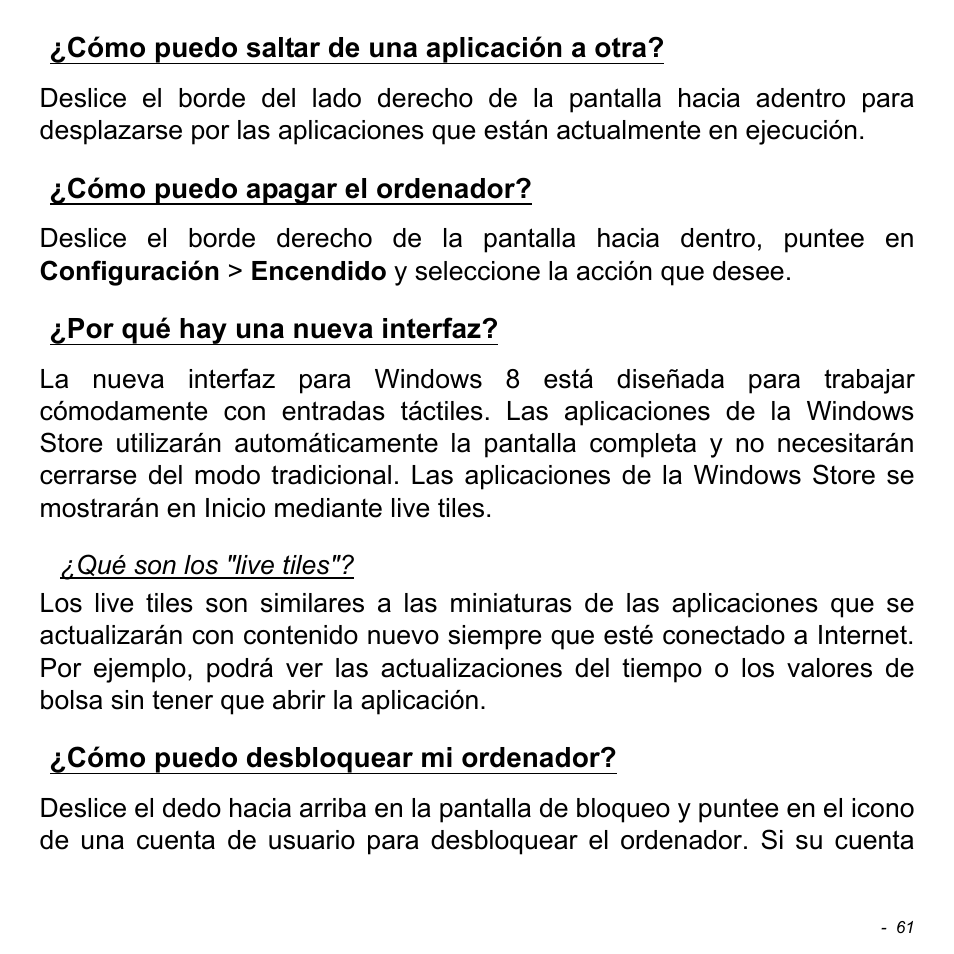 Cómo puedo saltar de una aplicación a otra, Cómo puedo apagar el ordenador, Por qué hay una nueva interfaz | Cómo puedo desbloquear mi ordenador | Acer W700 User Manual | Page 375 / 2286