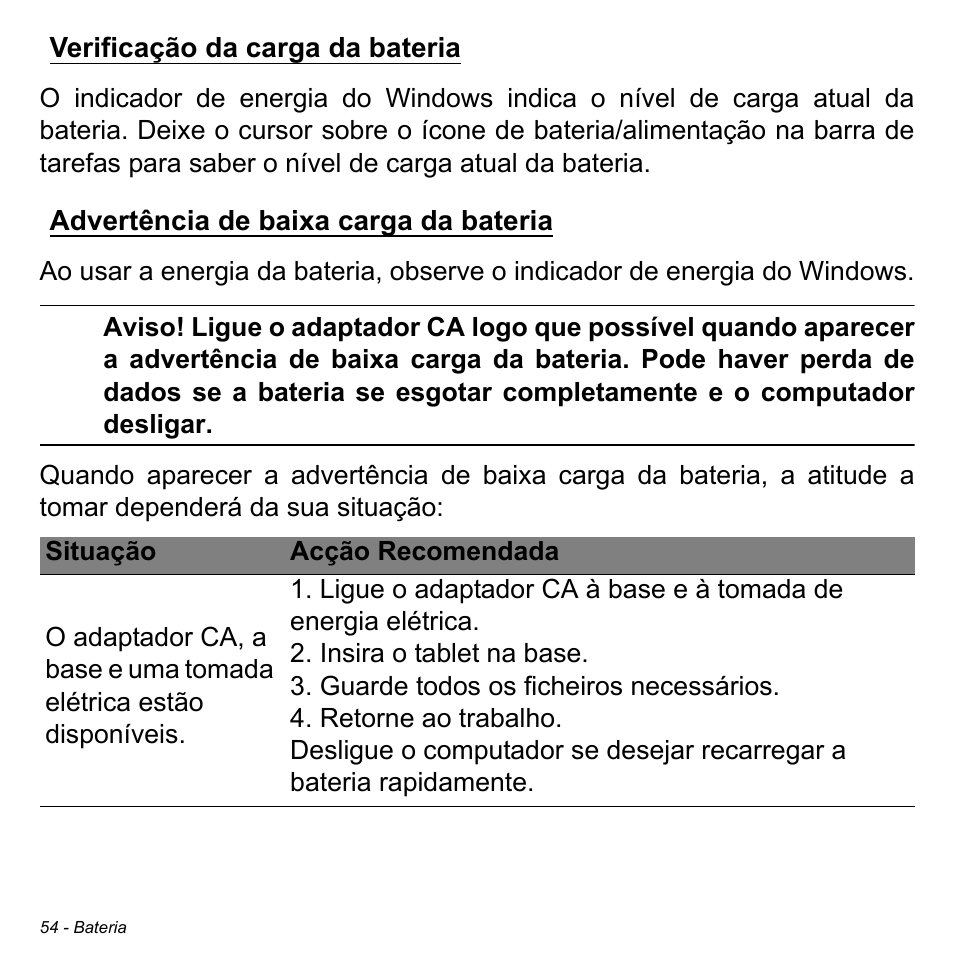 Verificação da carga da bateria, Advertência de baixa carga da bateria | Acer W700 User Manual | Page 446 / 2286