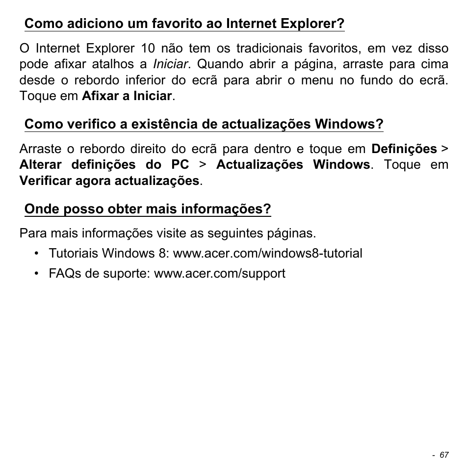 Como adiciono um favorito ao internet explorer, Onde posso obter mais informações | Acer W700 User Manual | Page 459 / 2286