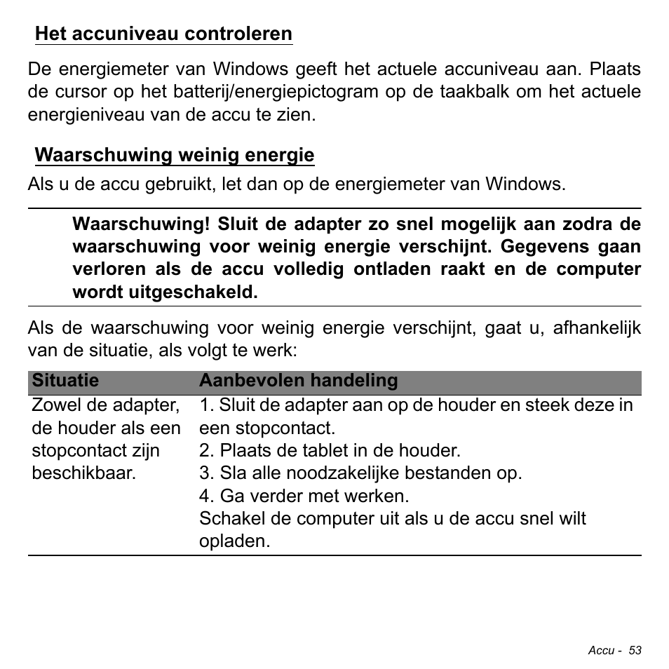 Het accuniveau controleren, Waarschuwing weinig energie | Acer W700 User Manual | Page 523 / 2286