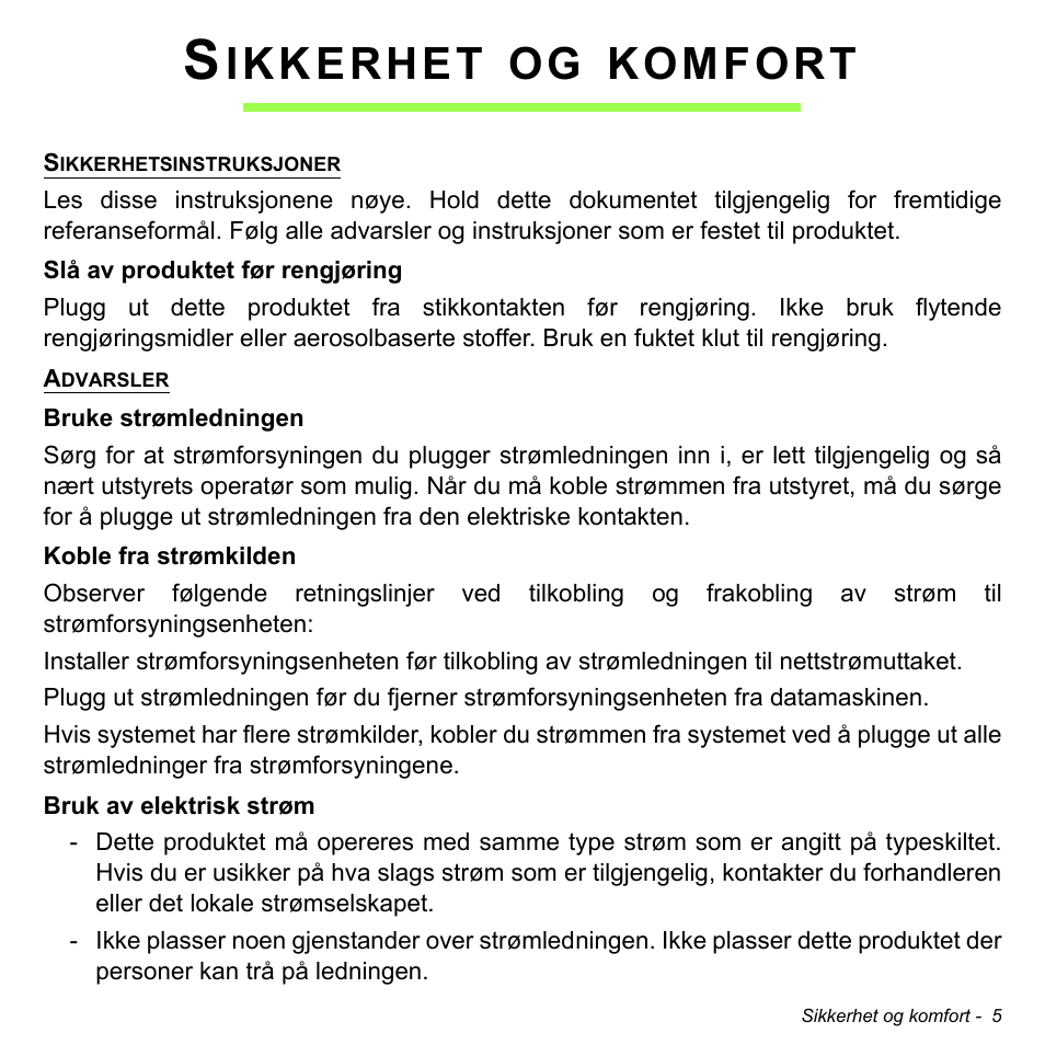 Sikkerhet og komfort, Ikkerhet, Komfort | Acer W700 User Manual | Page 551 / 2286