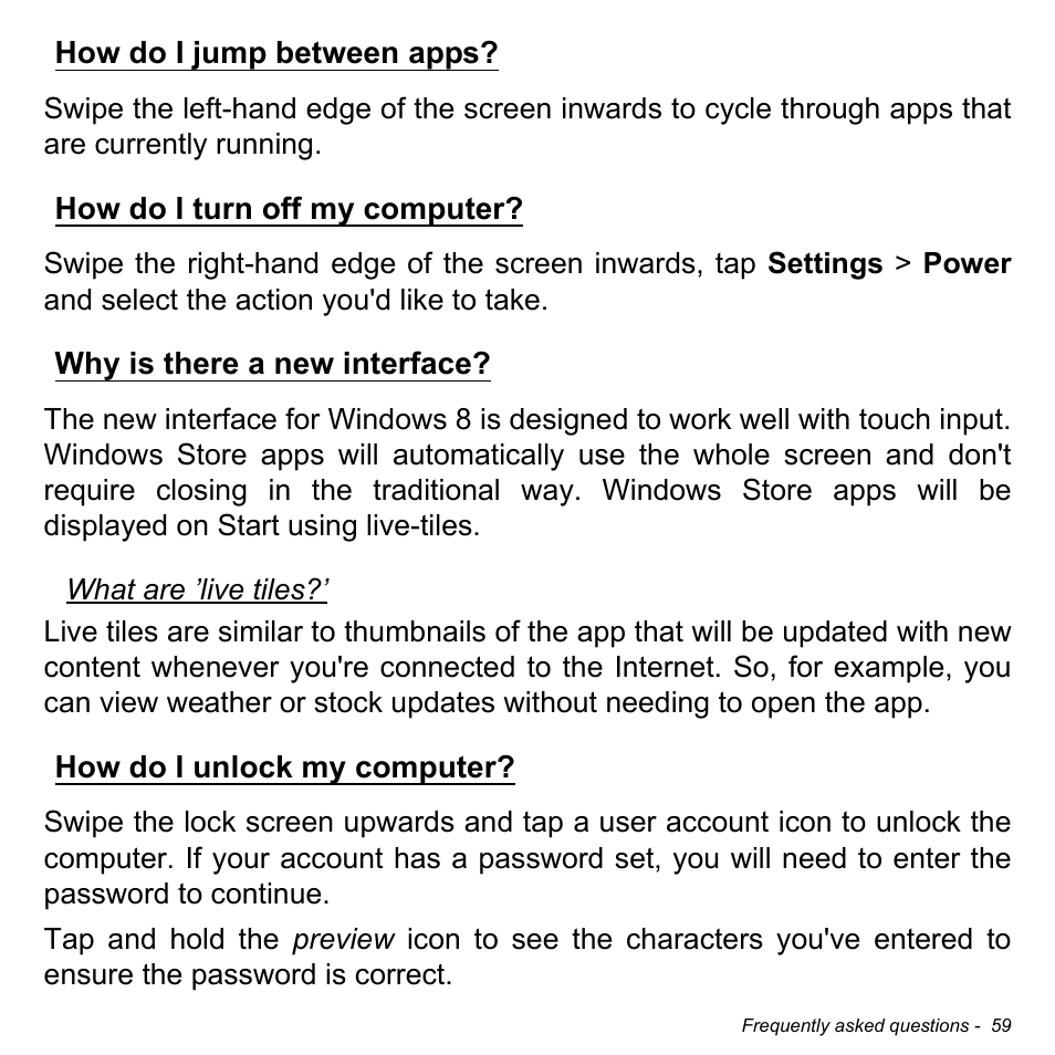 How do i jump between apps, How do i turn off my computer, Why is there a new interface | How do i unlock my computer | Acer W700 User Manual | Page 61 / 2286