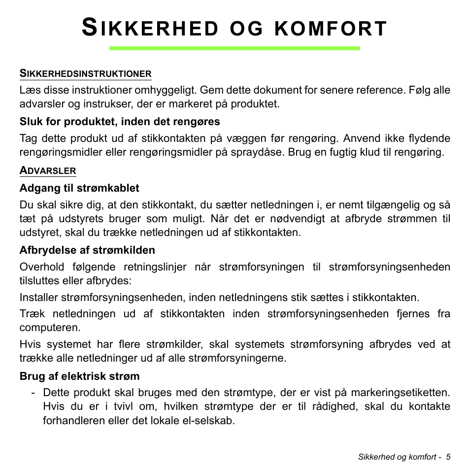 Sikkerhed og komfort, Ikkerhed, Komfort | Acer W700 User Manual | Page 625 / 2286