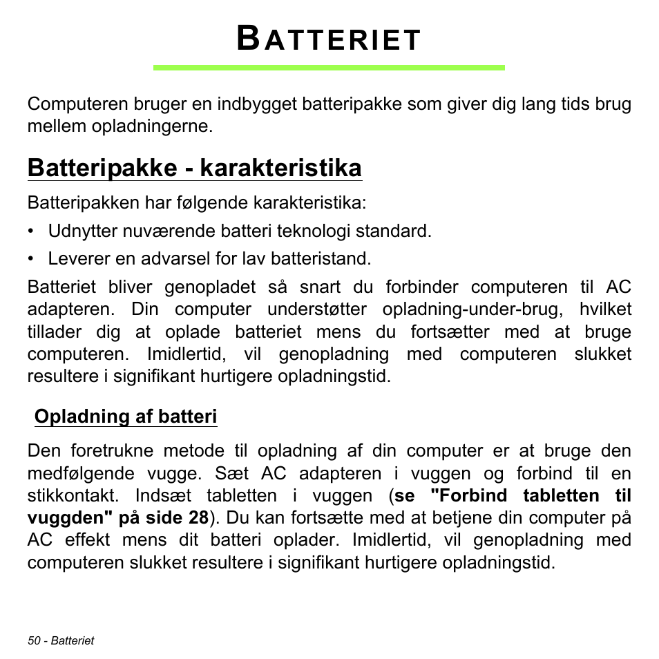 Batteriet, Batteripakke - karakteristika, Opladning af batteri | Atteriet | Acer W700 User Manual | Page 670 / 2286