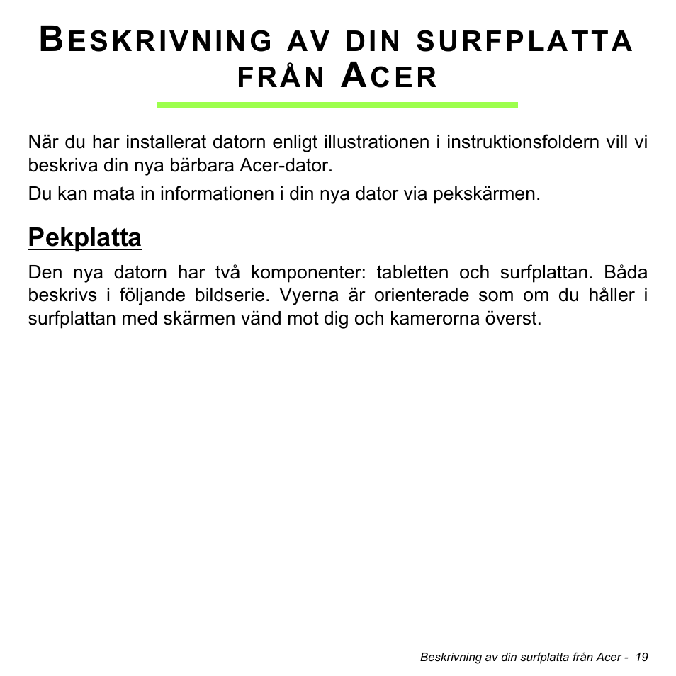 Beskrivning av din surfplatta från acer, Pekplatta, Beskrivning av din surfplatta | Från acer | Acer W700 User Manual | Page 715 / 2286