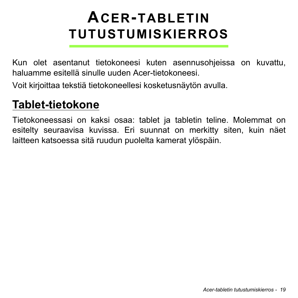 Acer-tabletin tutustumiskierros, Tablet-tietokone | Acer W700 User Manual | Page 787 / 2286